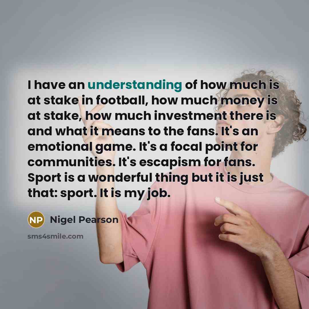“I have an understanding of how much is at stake…” quote by Nigel Pearson