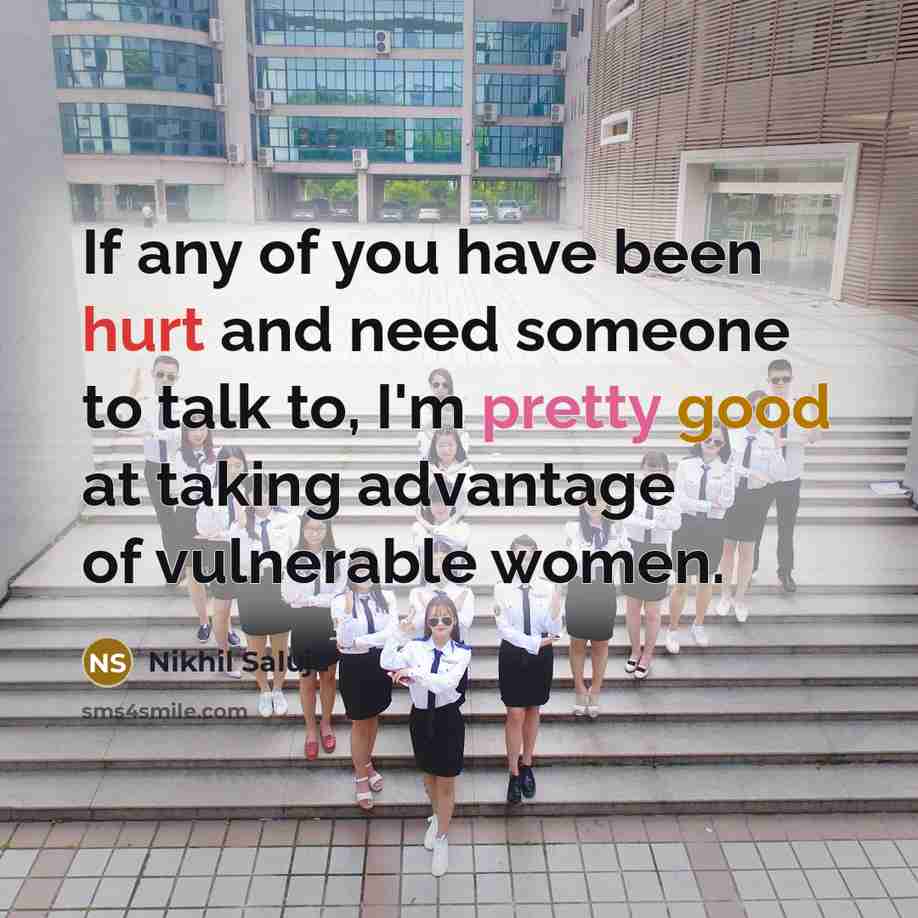 “If any of you have been hurt and need someone…” quote by Nikhil Saluja