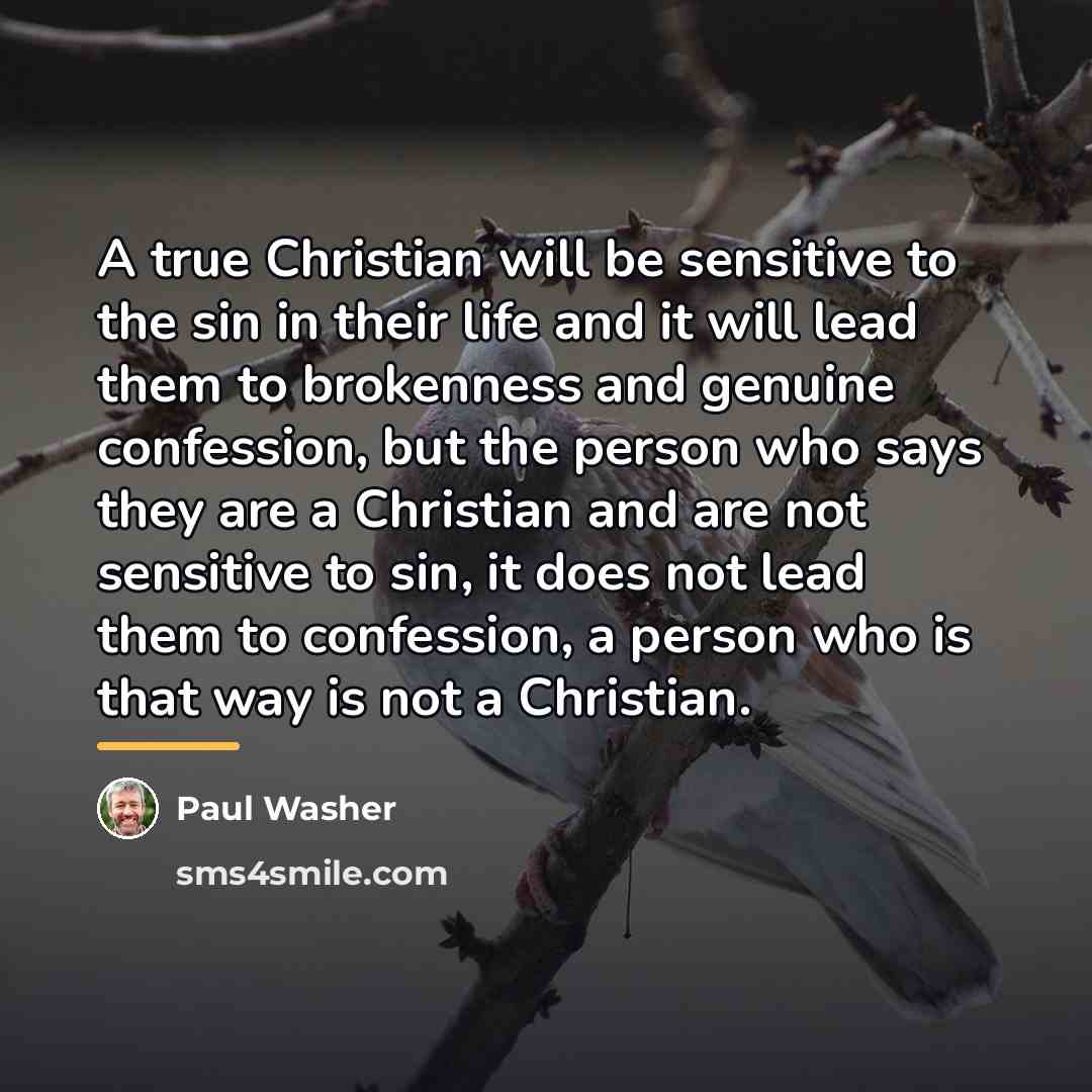 “A true Christian will be sensitive to the sin in…” quote by Paul Washer