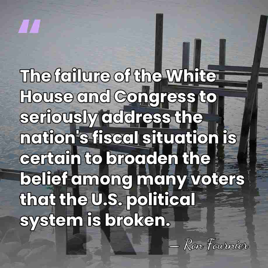 The failure of the White House and Congress to seriously address the&hellip; - Ron Fournier