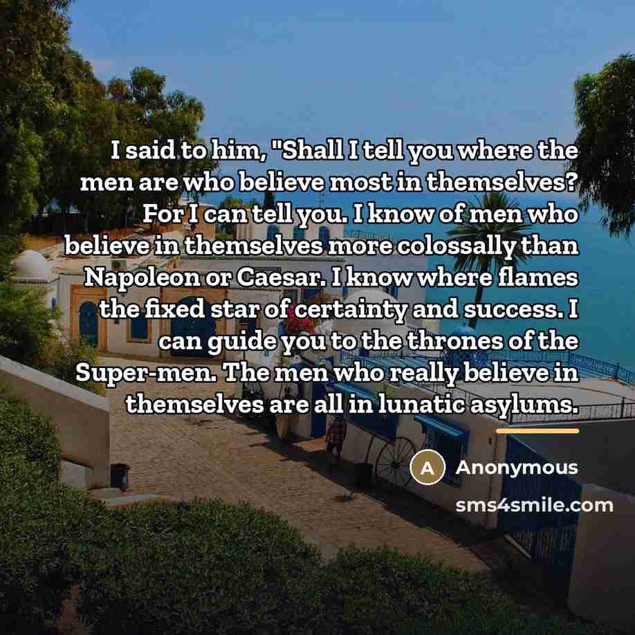 “I said to him, "Shall I tell you where the…” quote by Anonymous