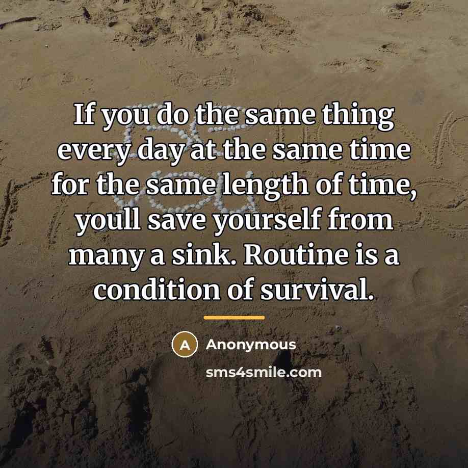 “If you do the same thing every day at the…” quote by Anonymous