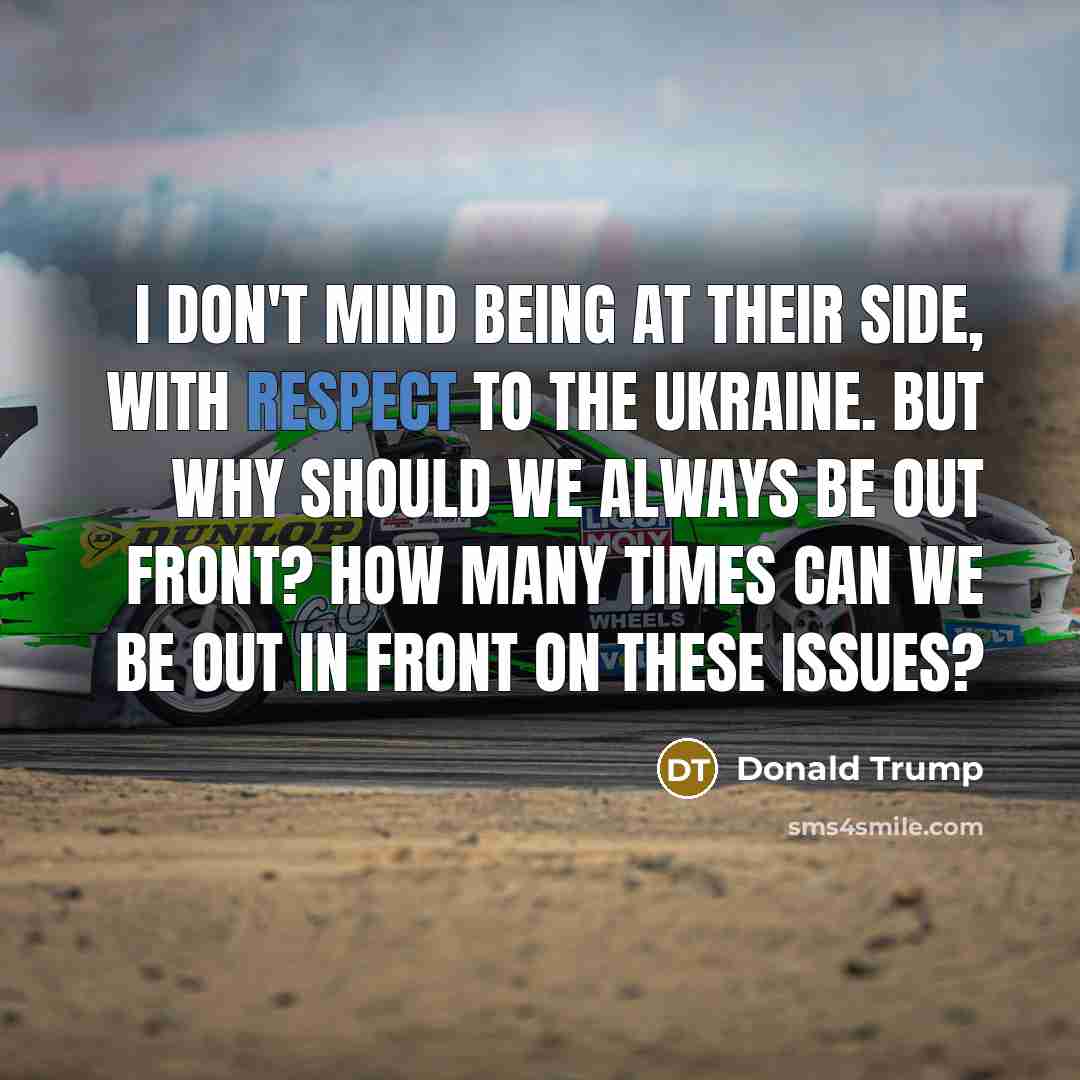 “I don't mind being at their side, with respect to…” quote by Donald Trump