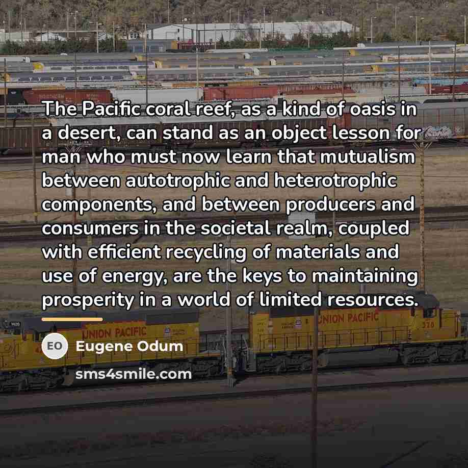“The Pacific coral reef, as a kind of oasis in…” quote by Eugene Odum