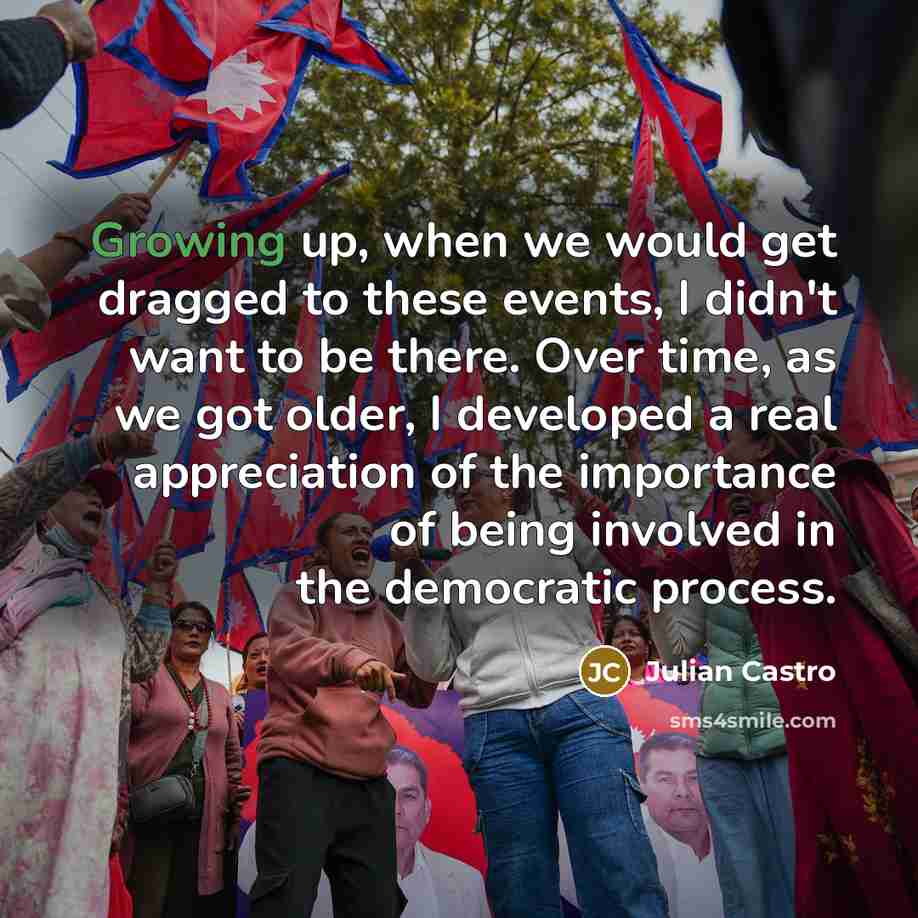 “Growing up, when we would get dragged to these events,…” quote by Julian Castro
