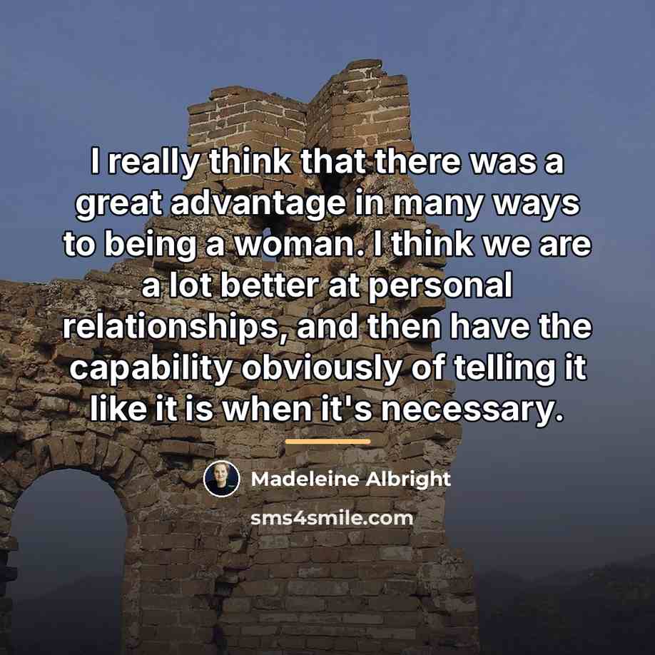 “I really think that there was a great advantage in…” quote by Madeleine Albright