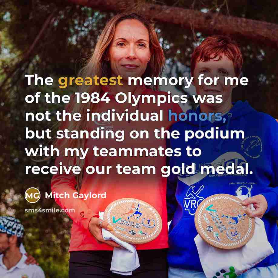 “The greatest memory for me of the 1984 Olympics was…” quote by Mitch Gaylord