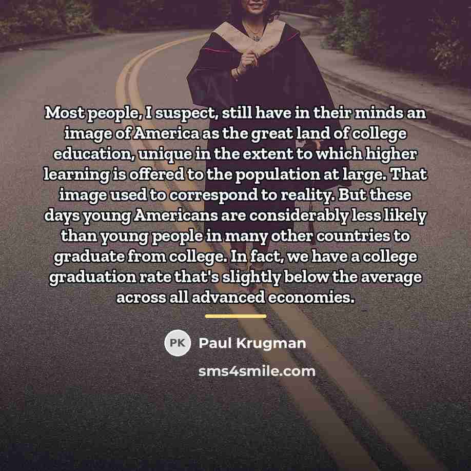“Most people, I suspect, still have in their minds an…” quote by Paul Krugman