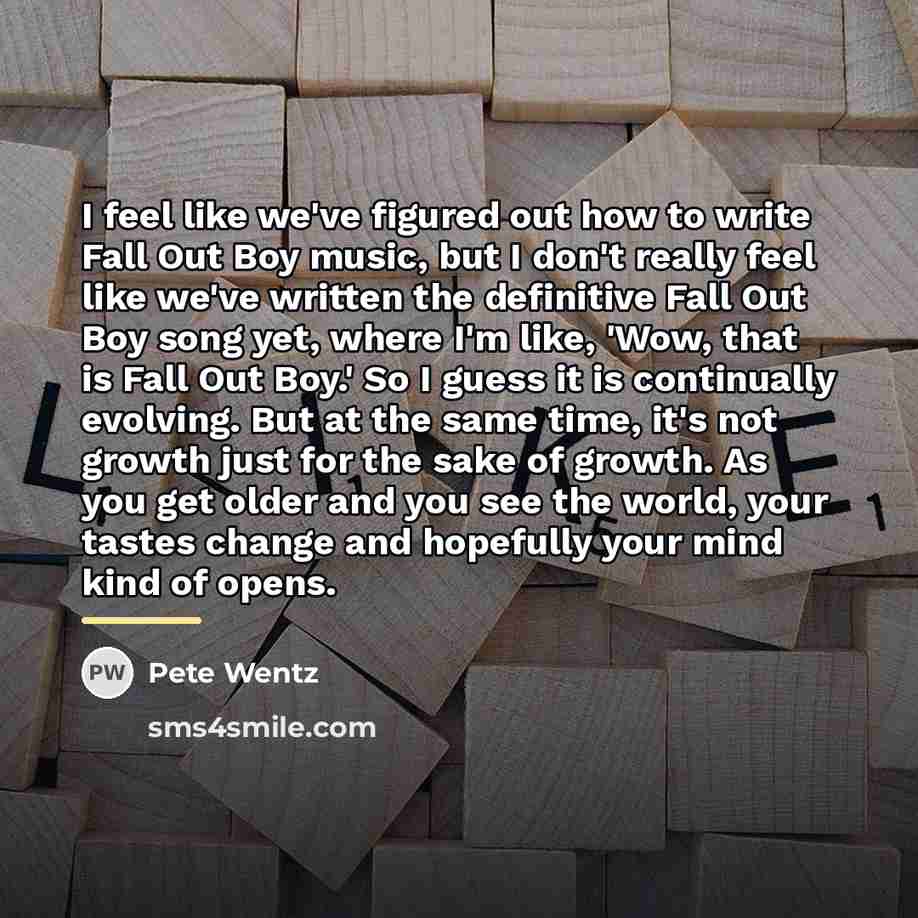“I feel like we've figured out how to write Fall…” quote by Pete Wentz