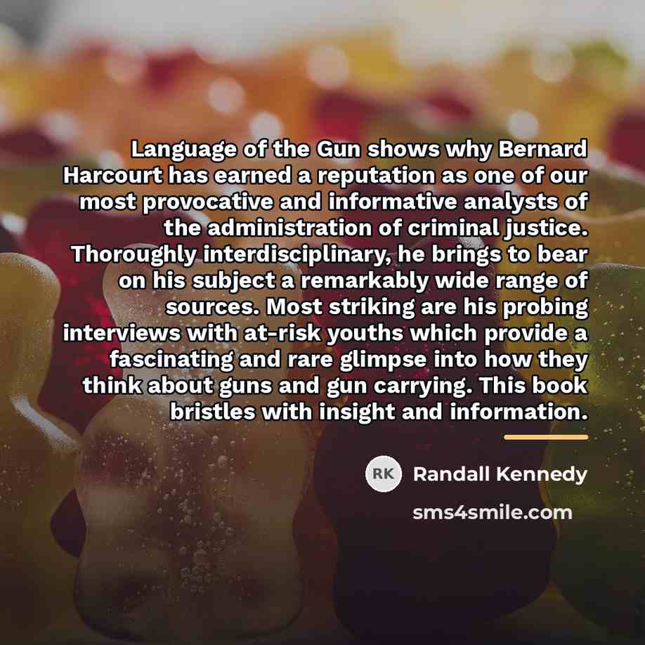 “Language of the Gun shows why Bernard Harcourt has earned…” quote by Randall Kennedy