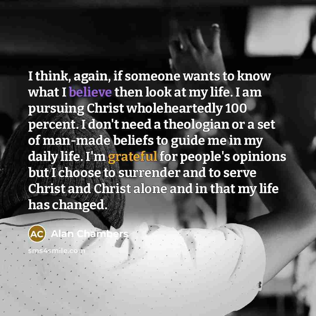 “I think, again, if someone wants to know what I…” quote by Alan Chambers