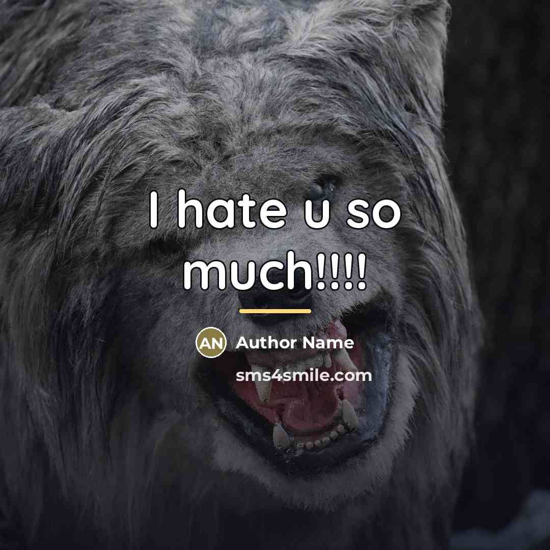 “I hate u so much!!!!…” quote by Author Name