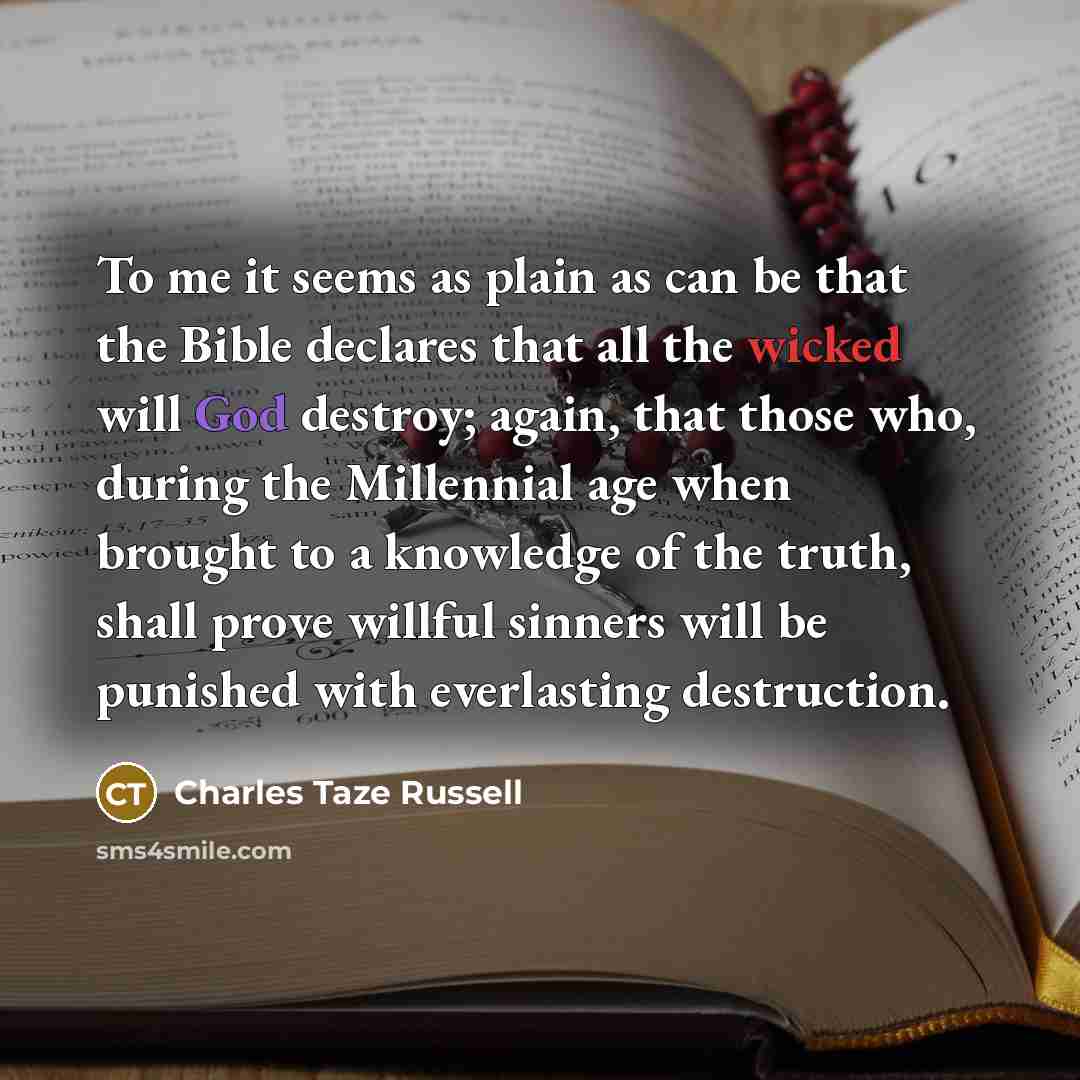 “To me it seems as plain as can be that…” quote by Charles Taze Russell