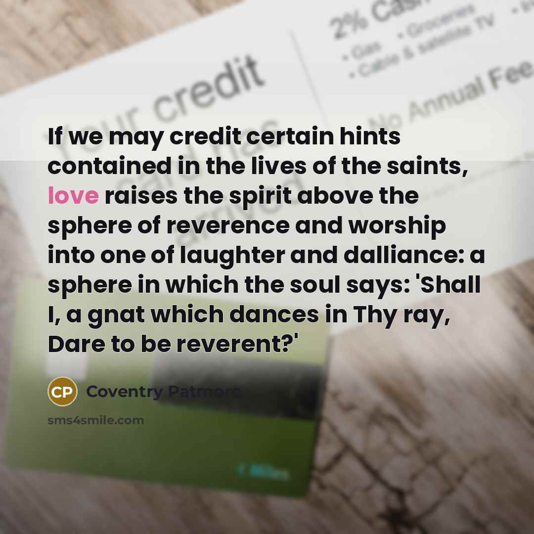 “If we may credit certain hints contained in the lives…” quote by Coventry Patmore