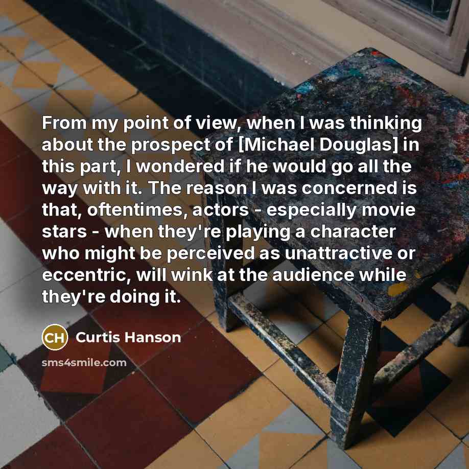“From my point of view, when I was thinking about…” quote by Curtis Hanson