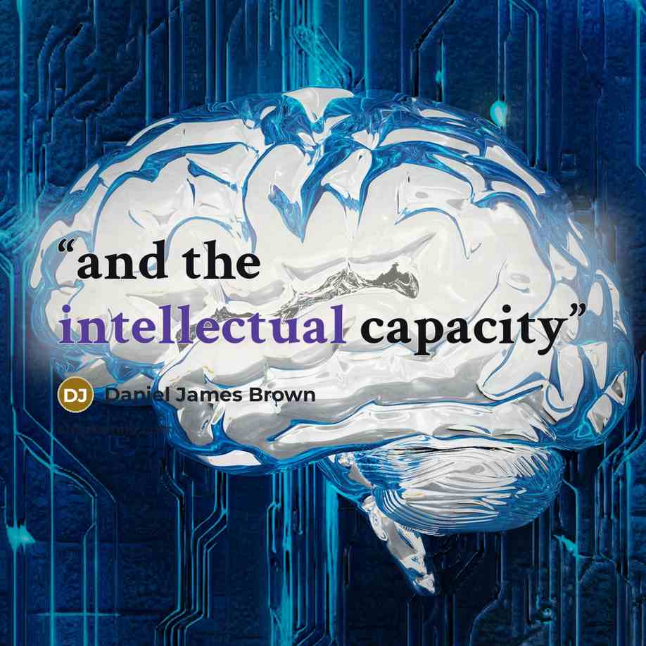 “and the intellectual capacity” quote by Daniel James Brown