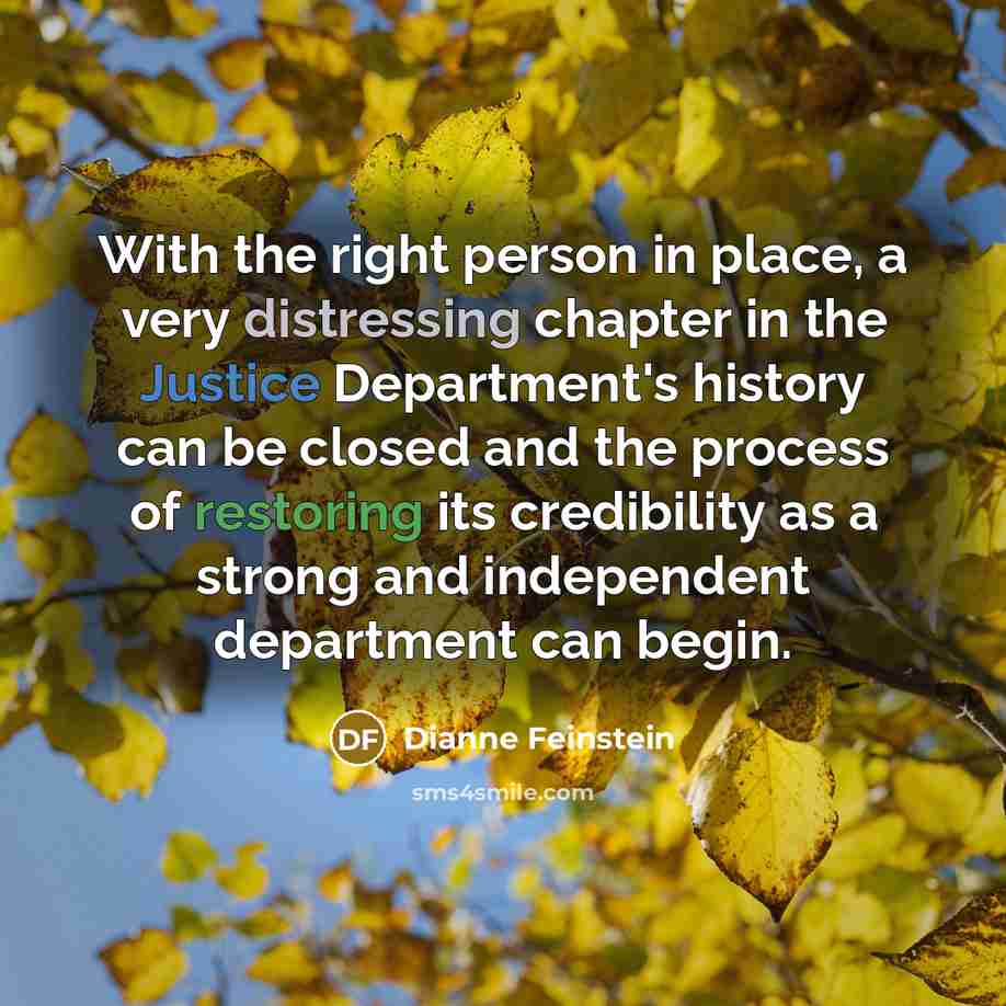 “With the right person in place, a very distressing chapter…” quote by Dianne Feinstein