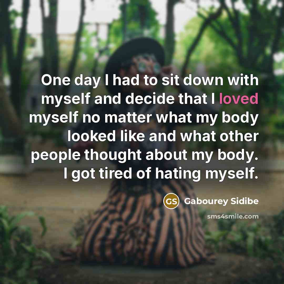 “One day I had to sit down with myself and…” quote by Gabourey Sidibe