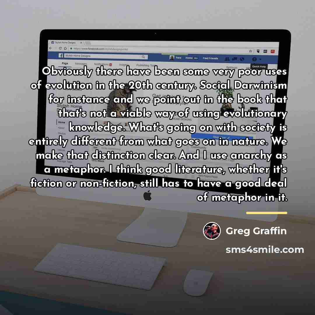 “Obviously there have been some very poor uses of evolution…” quote by Greg Graffin
