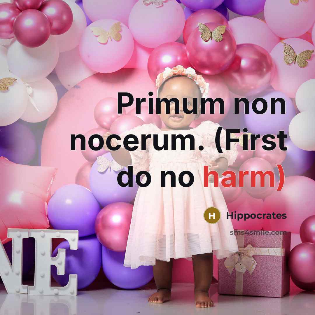 “Primum non nocerum. (First do no harm)…” quote by Hippocrates