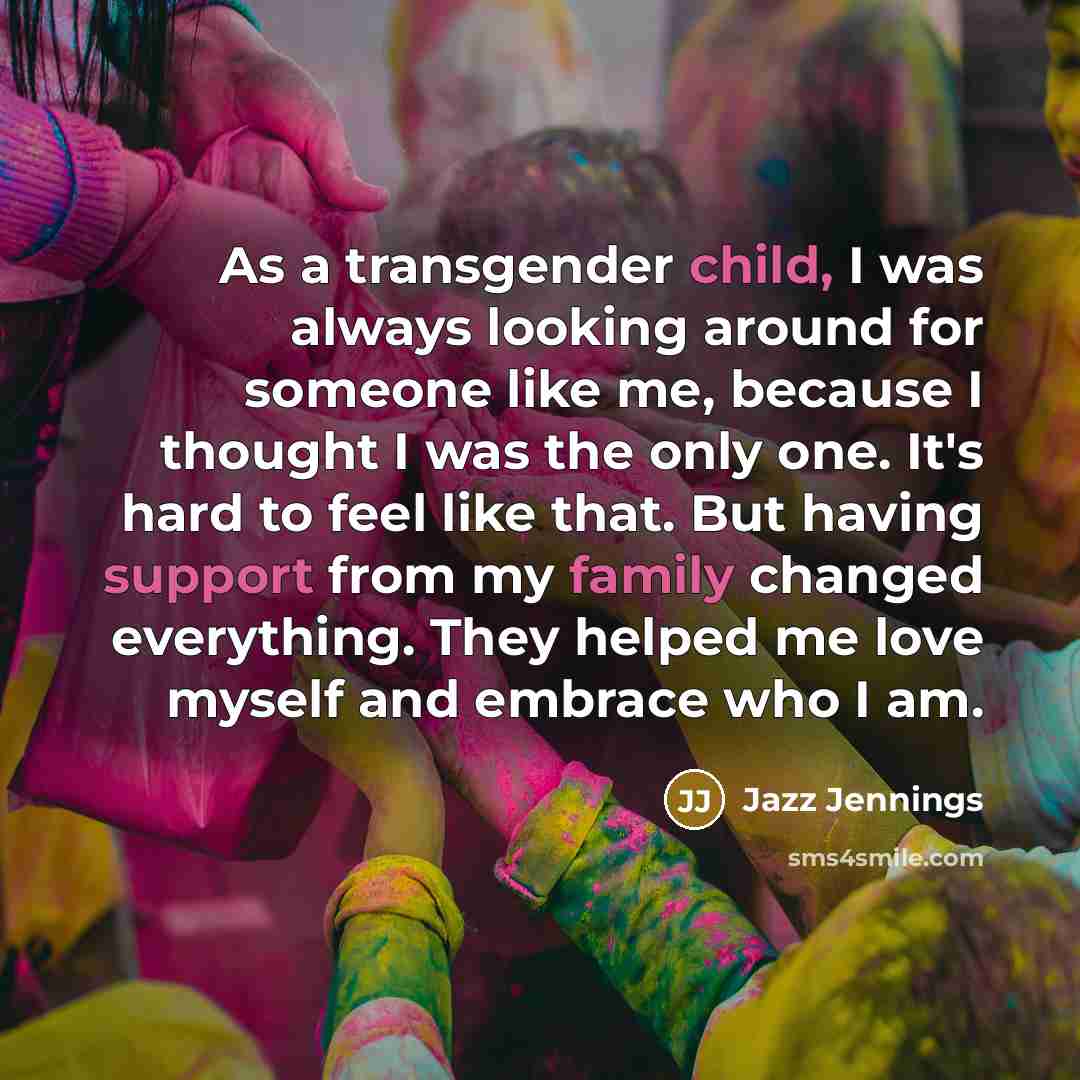 “As a transgender child, I was always looking around for…” quote by Jazz Jennings