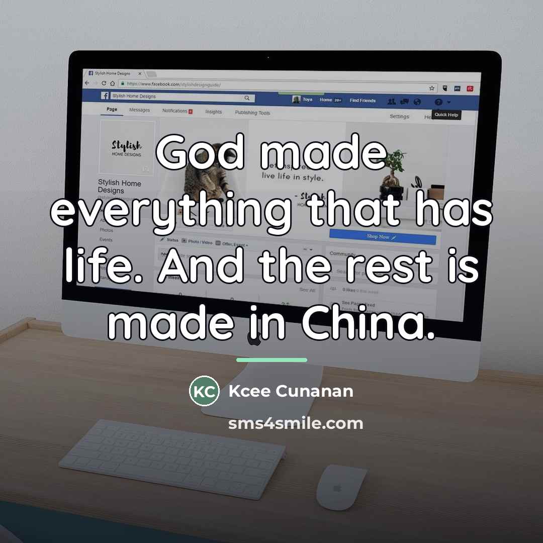 “God made everything that has life. And the rest is…” quote by Kcee Cunanan