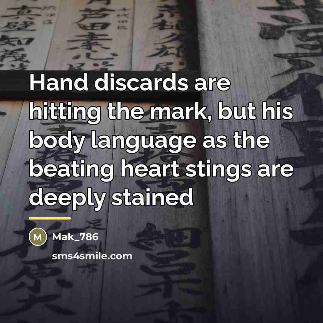“Hand discards are hitting the mark, but his body language…” quote by Mak_786