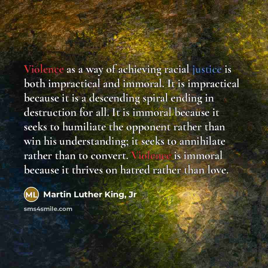 “Violence as a way of achieving racial justice is both…” quote by Martin Luther King, Jr