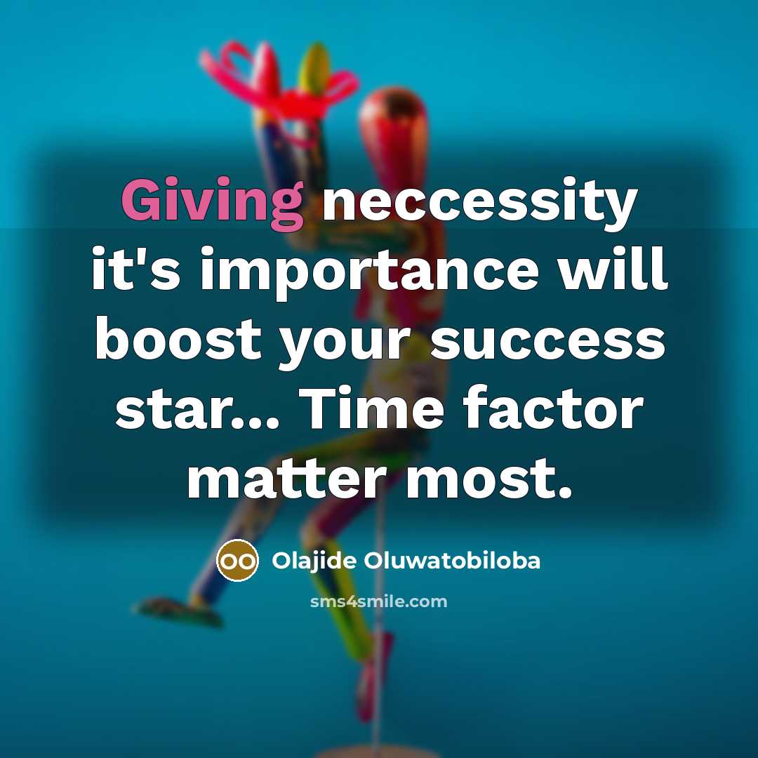 “Giving neccessity it's importance will boost your success star... Time…” quote by Olajide Oluwatobiloba