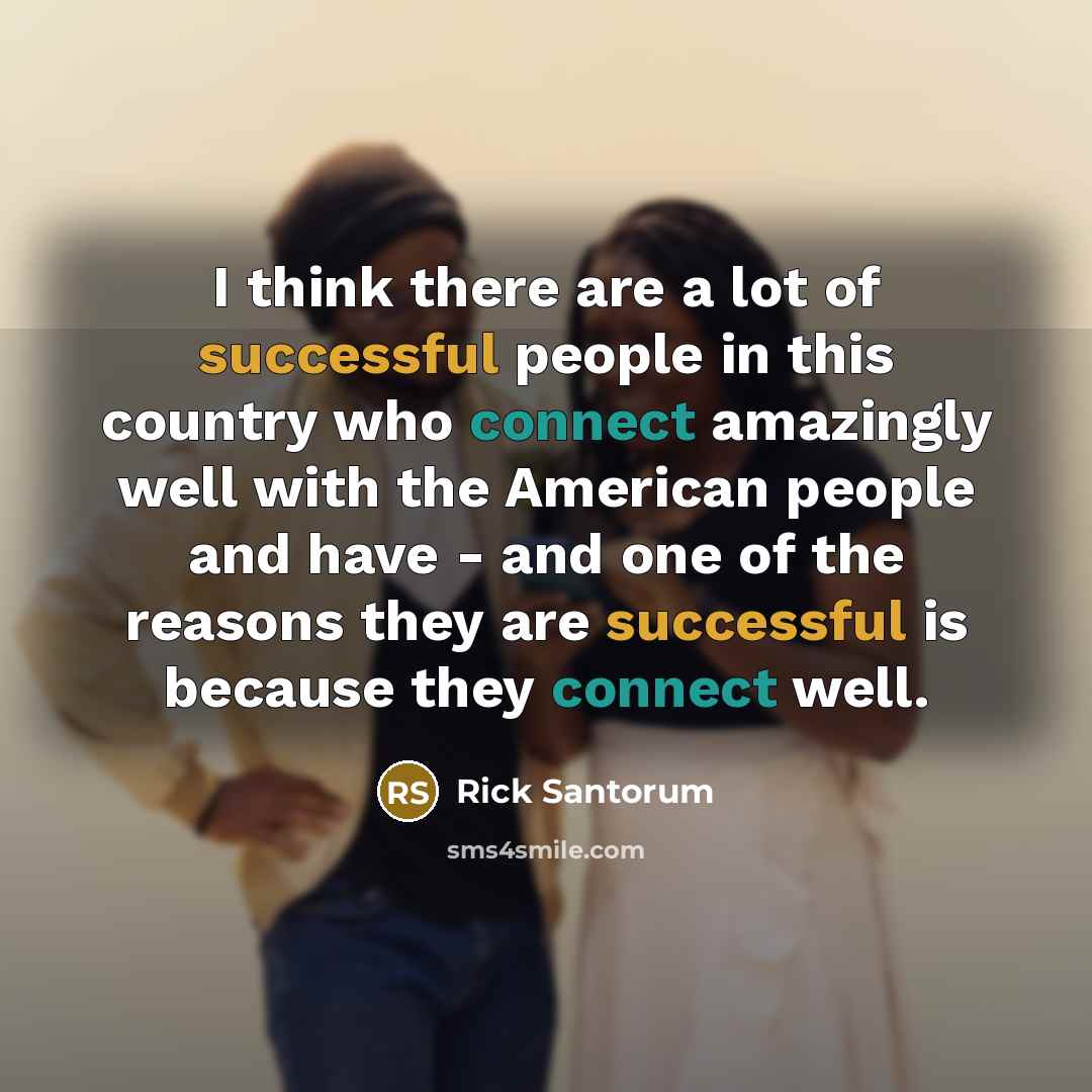 “I think there are a lot of successful people in…” quote by Rick Santorum