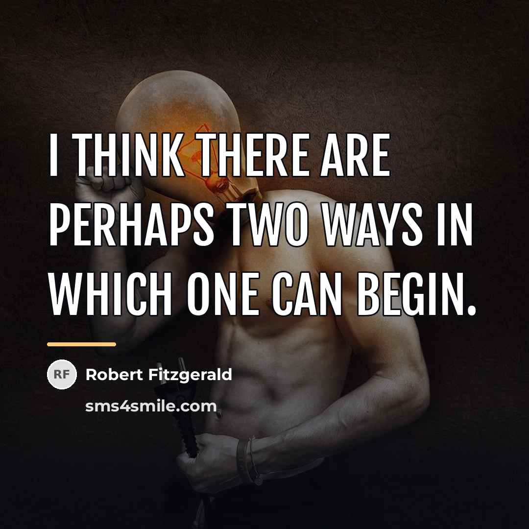 “I think there are perhaps two ways in which one…” quote by Robert Fitzgerald