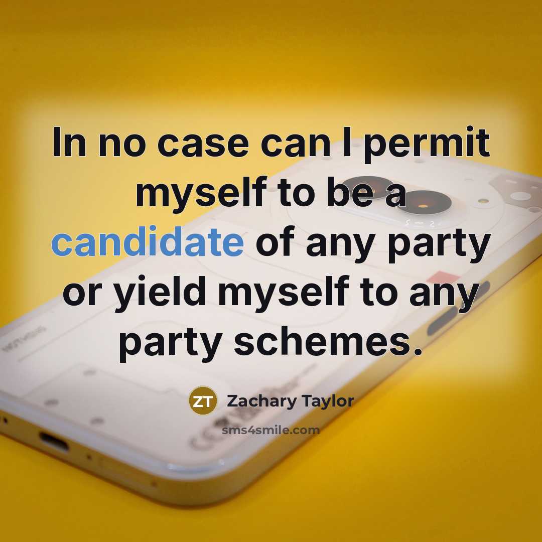 “In no case can I permit myself to be a…” quote by Zachary Taylor