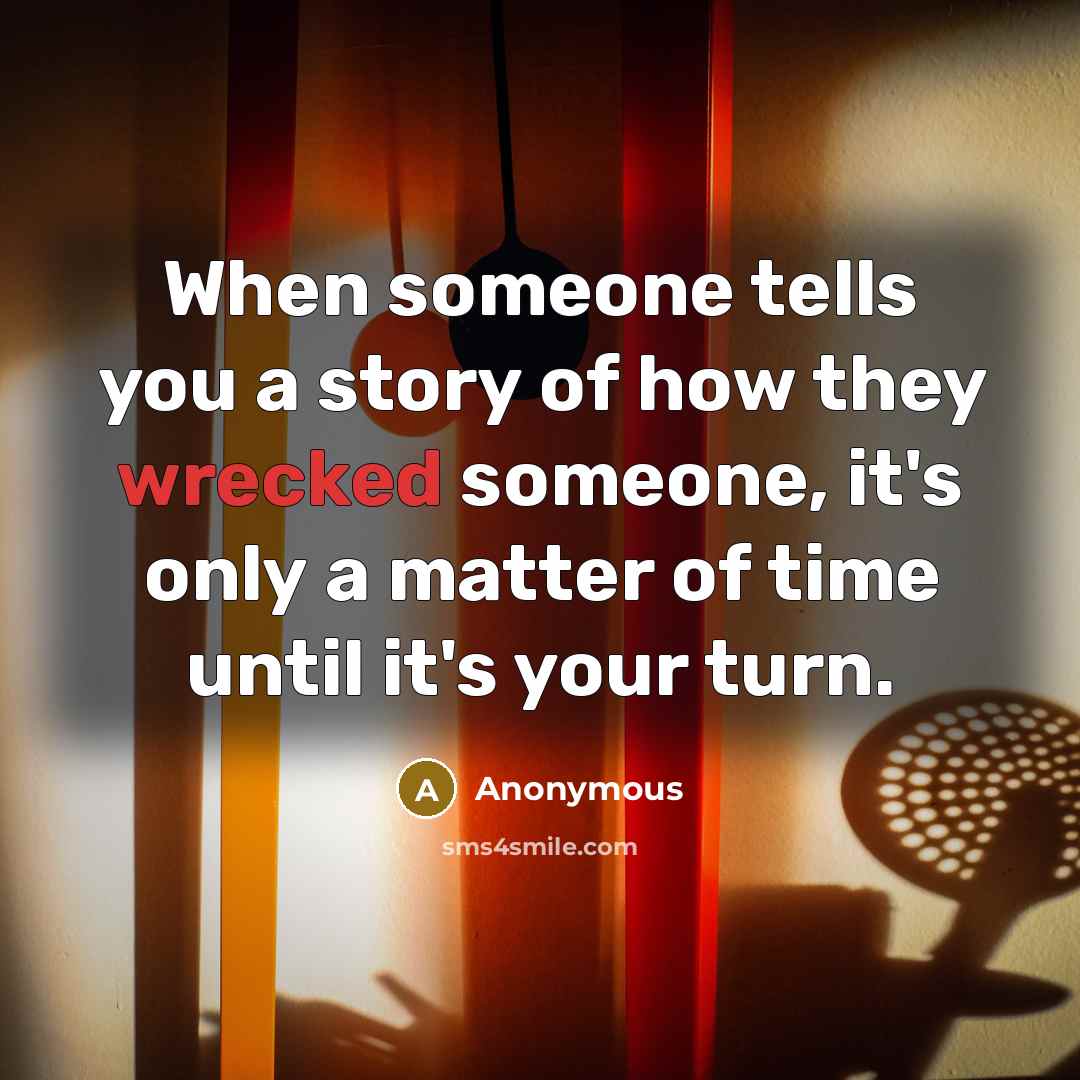 “When someone tells you a story of how they wrecked…” quote by Anonymous