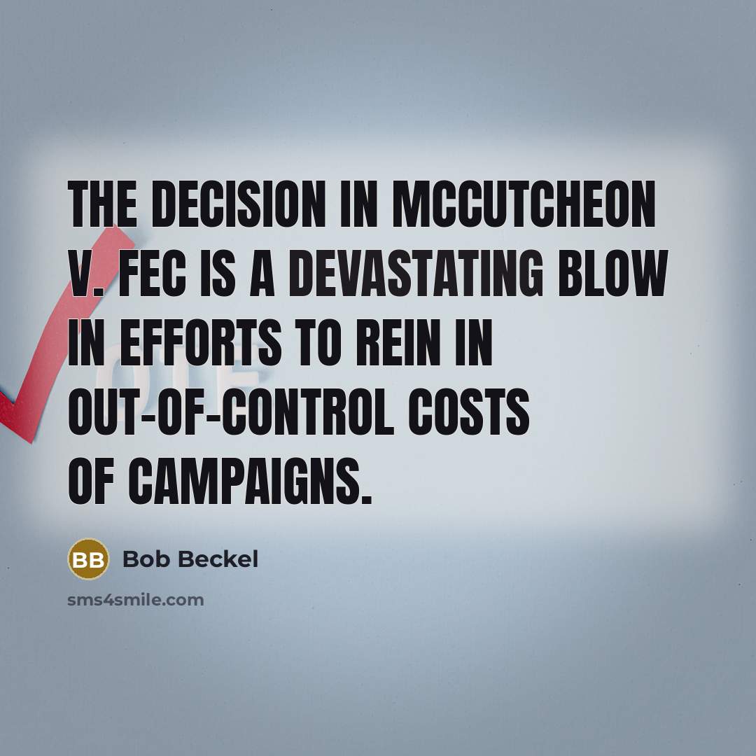 “The decision in McCutcheon v. FEC is a devastating blow…” quote by Bob Beckel