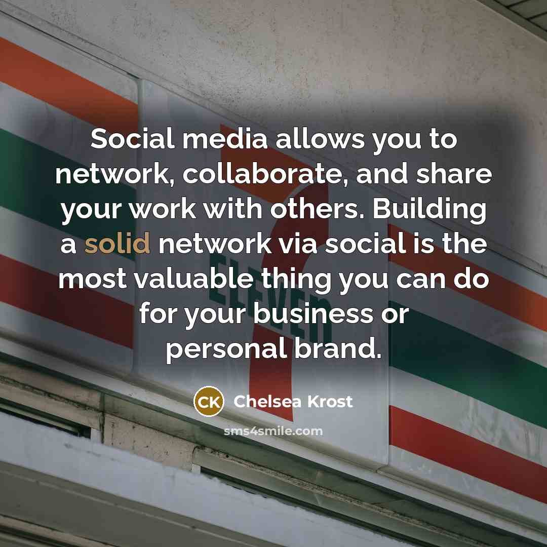 “Social media allows you to network, collaborate, and share your…” quote by Chelsea Krost