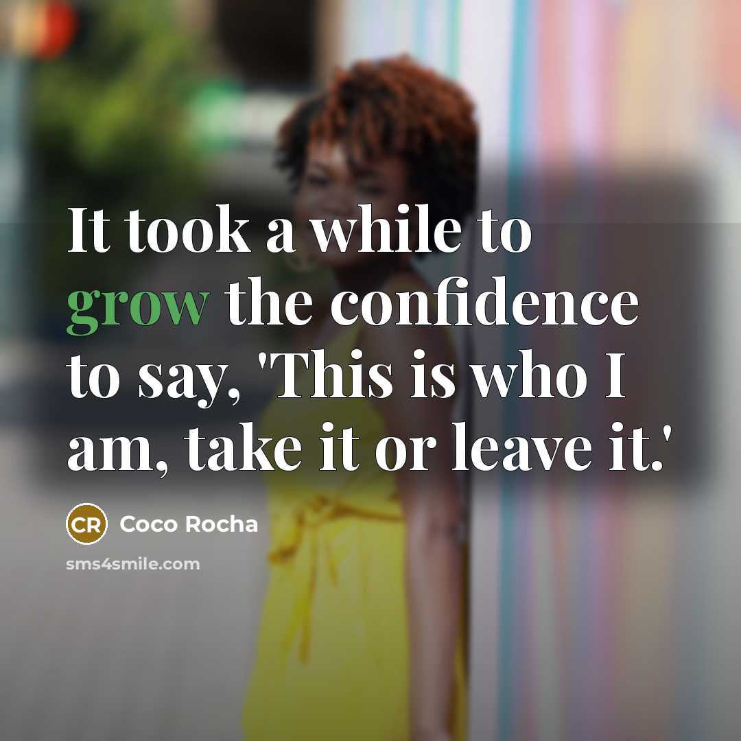 “It took a while to grow the confidence to say,…” quote by Coco Rocha