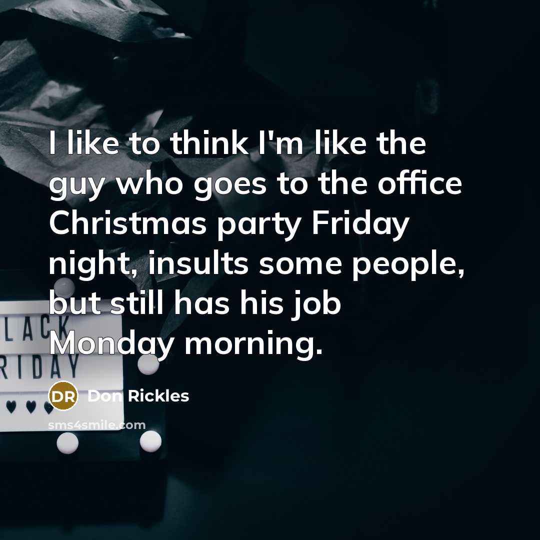 “I like to think I'm like the guy who goes…” quote by Don Rickles