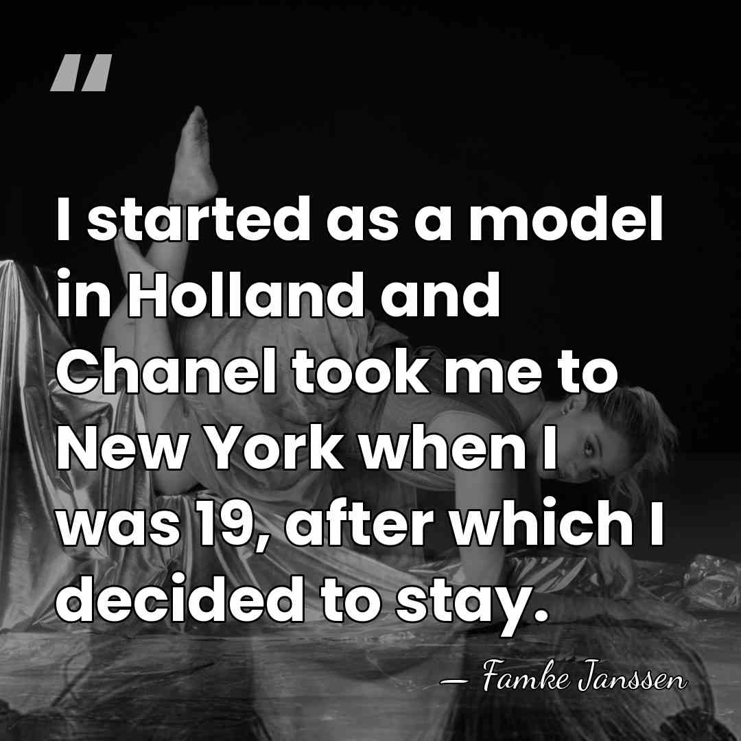 I started as a model in Holland and Chanel took me to&hellip; - Famke Janssen