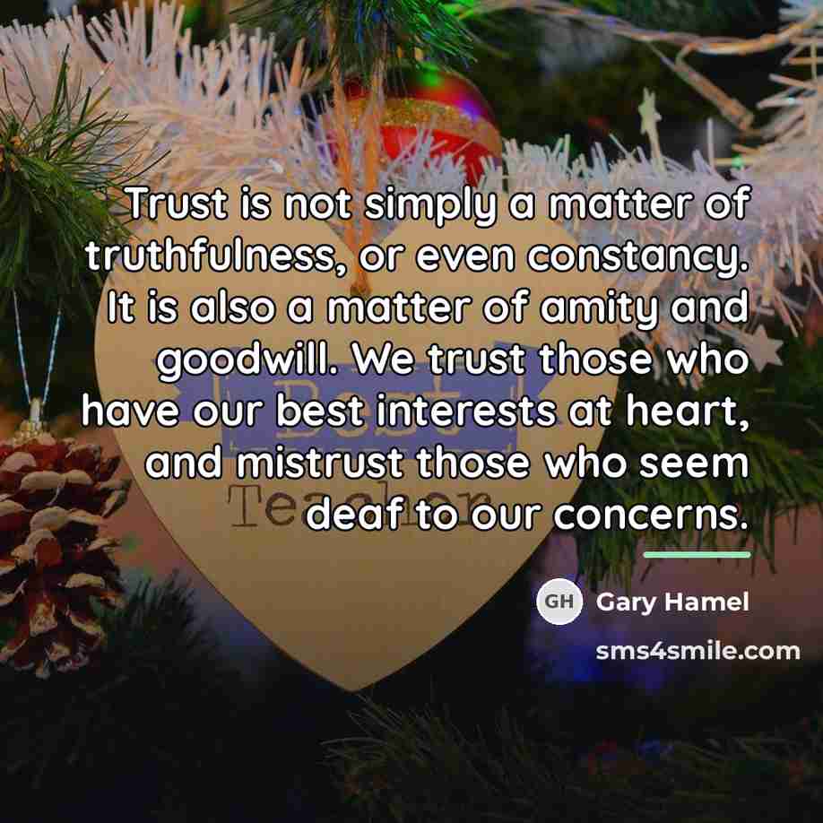 “Trust is not simply a matter of truthfulness, or even…” quote by Gary Hamel