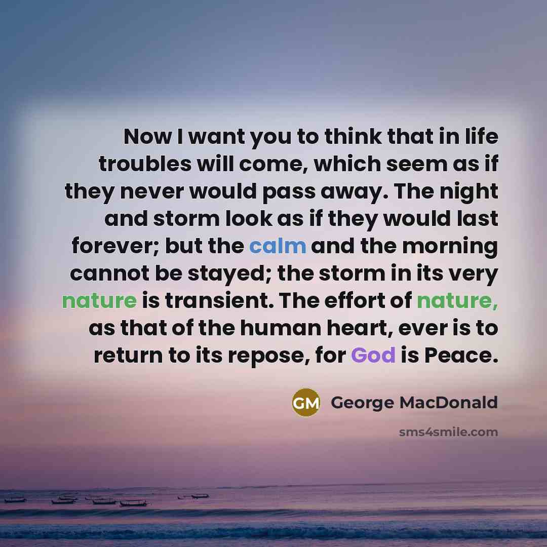 “Now I want you to think that in life troubles…” quote by George MacDonald