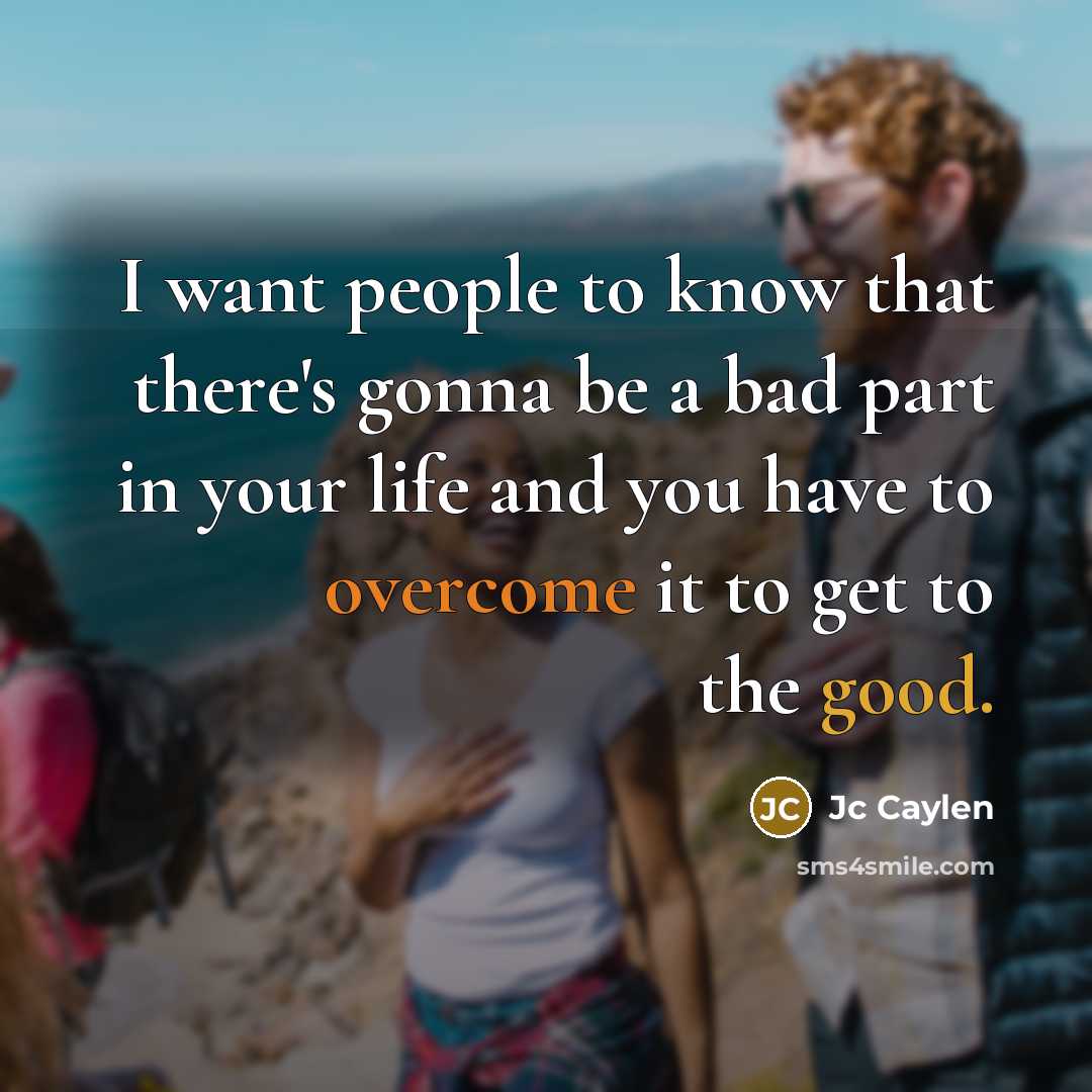 “I want people to know that there's gonna be a…” quote by Jc Caylen