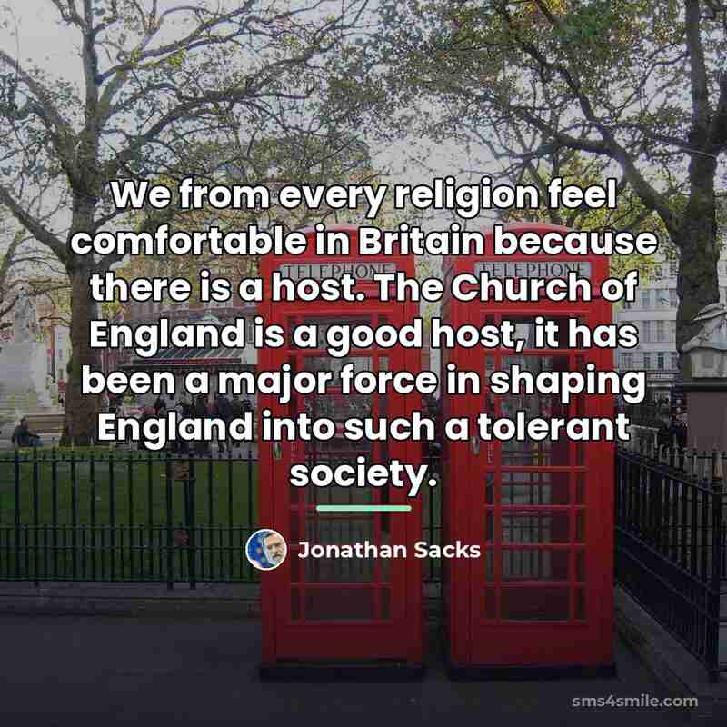 “We from every religion feel comfortable in Britain because there…” quote by Jonathan Sacks