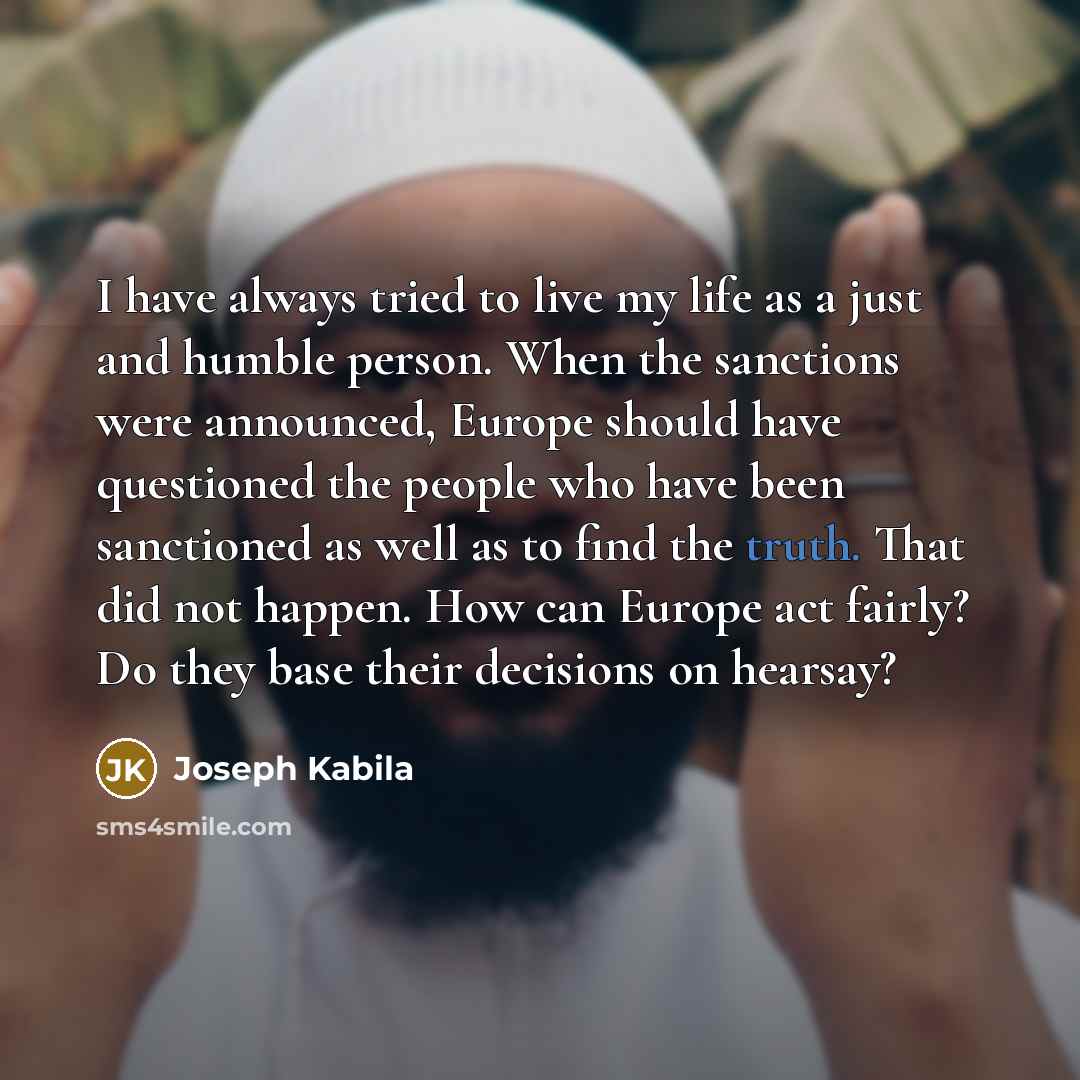 “I have always tried to live my life as a…” quote by Joseph Kabila
