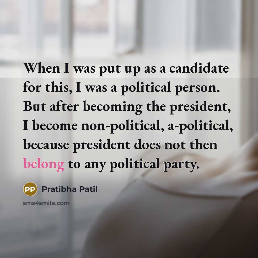 “When I was put up as a candidate for this,…” quote by Pratibha Patil