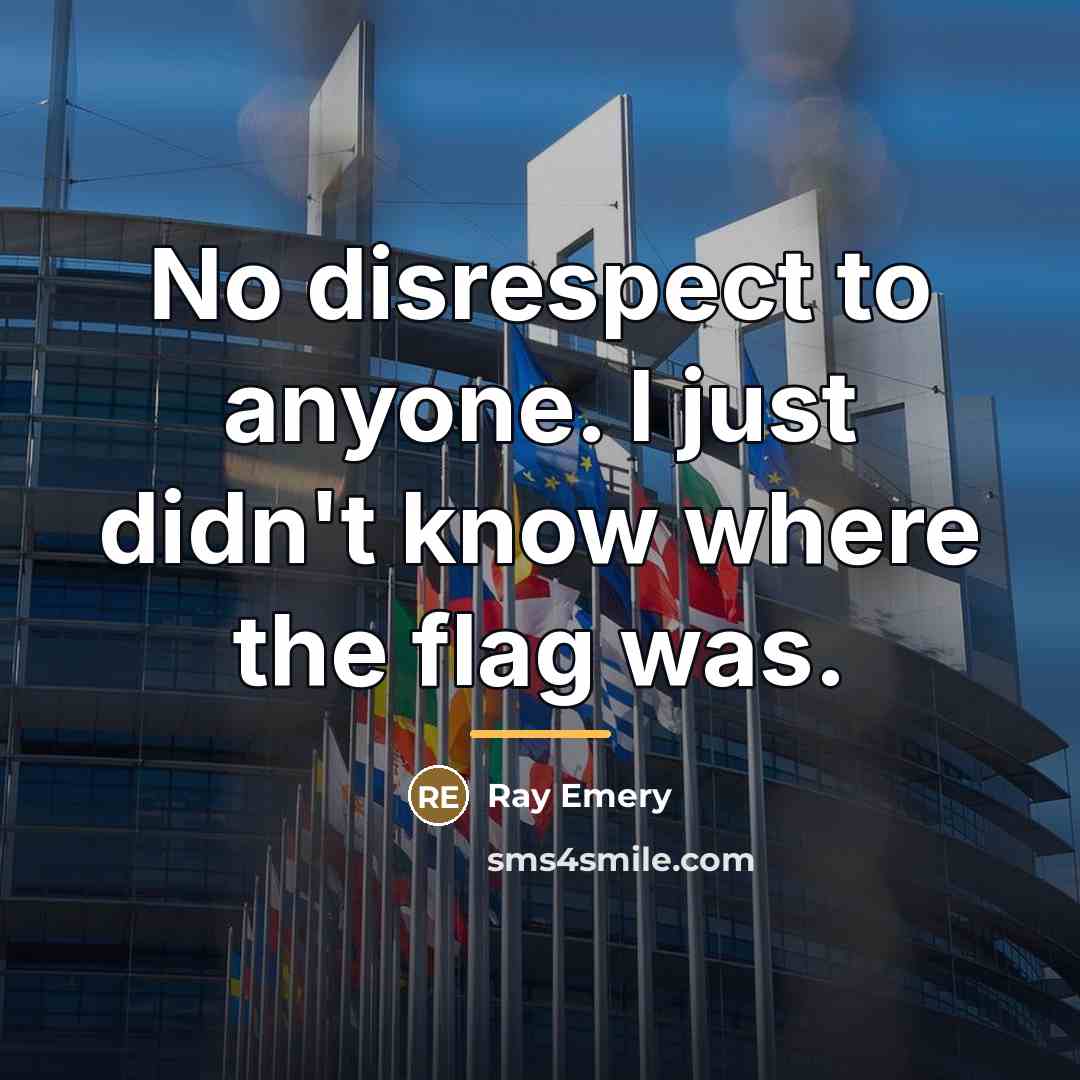 “No disrespect to anyone. I just didn't know where the…” quote by Ray Emery