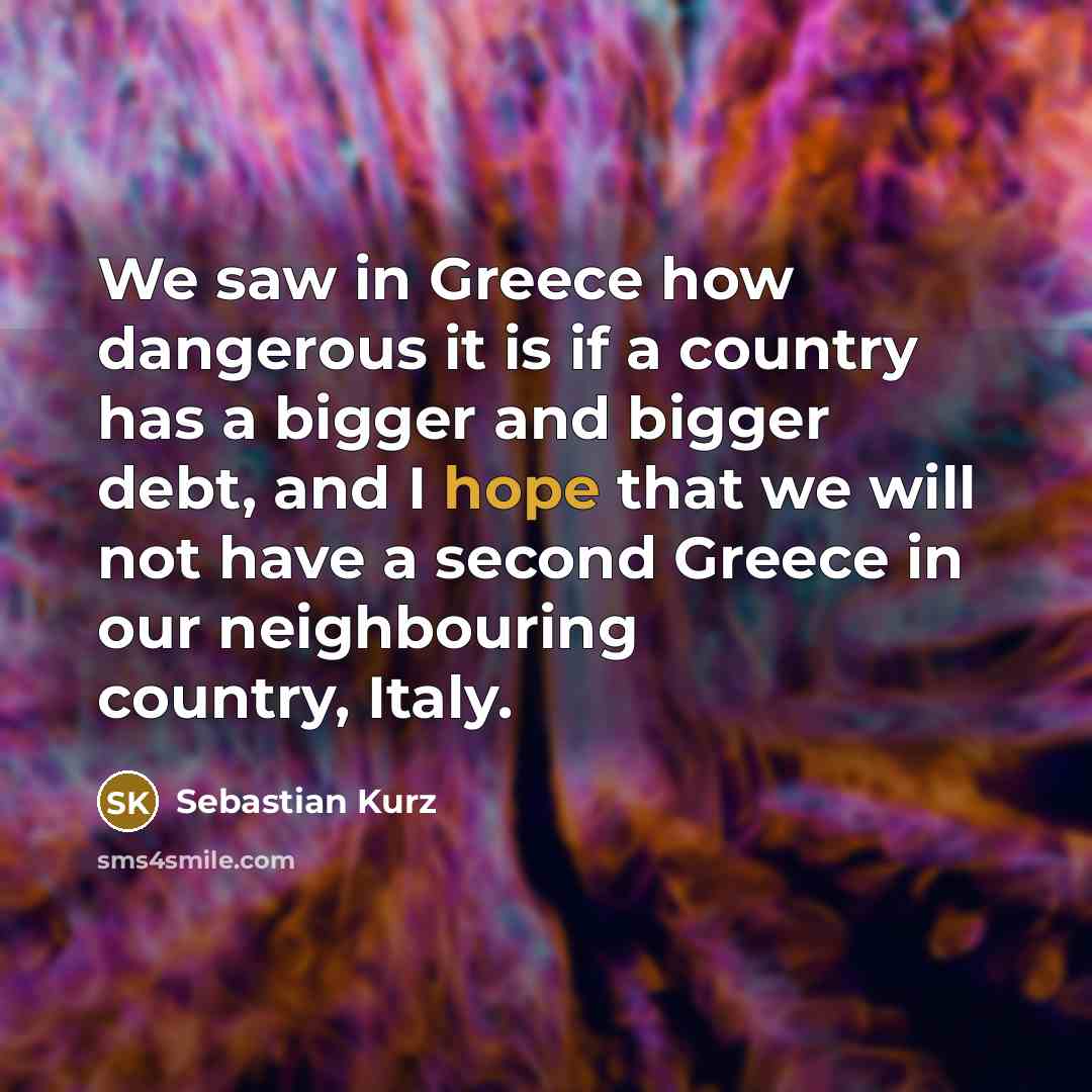 “We saw in Greece how dangerous it is if a…” quote by Sebastian Kurz