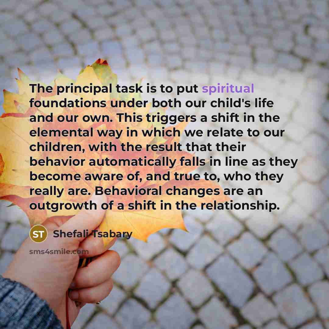 “The principal task is to put spiritual foundations under both…” quote by Shefali Tsabary