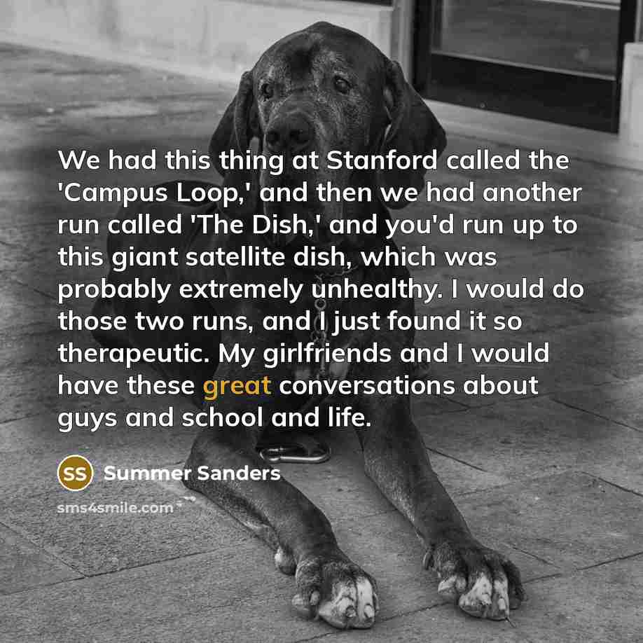 “We had this thing at Stanford called the 'Campus Loop,'…” quote by Summer Sanders