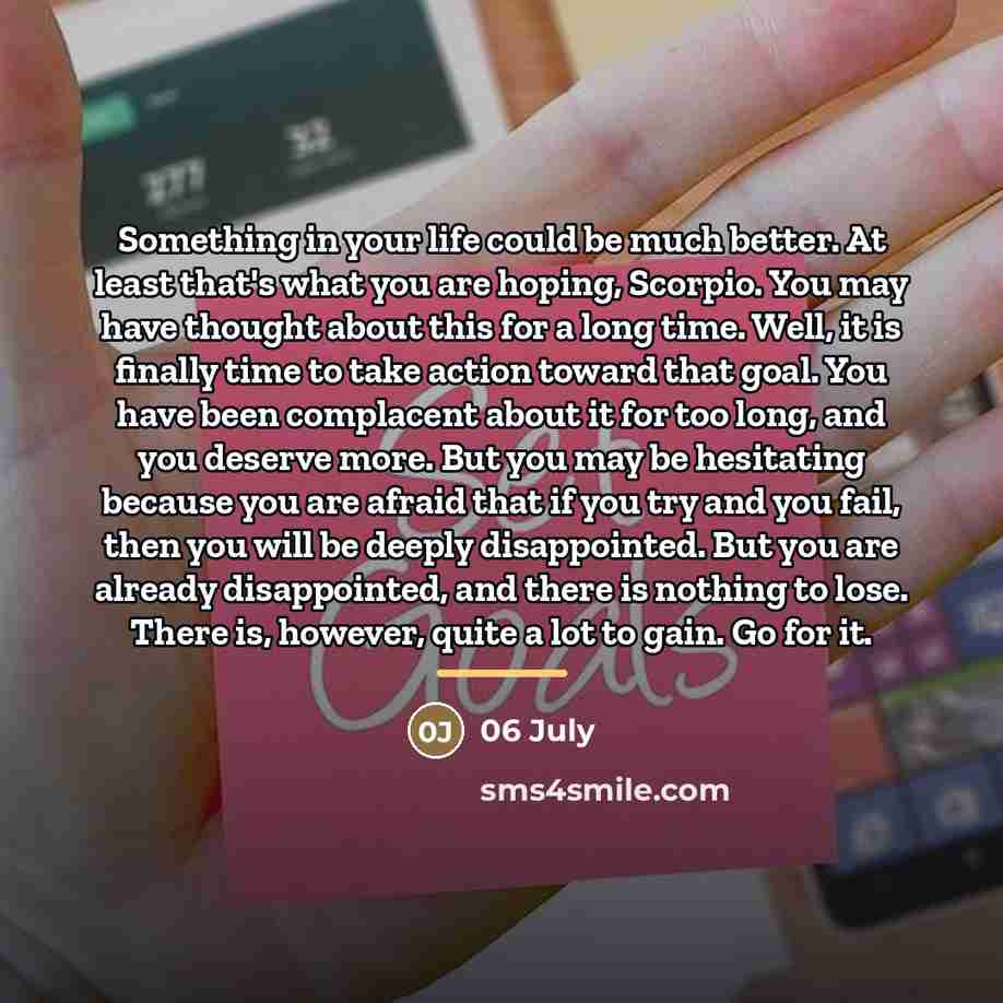 “Something in your life could be much better. At least…” quote by 06 July