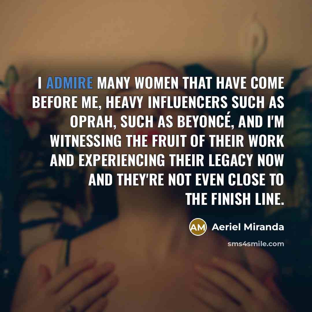 “I admire many women that have come before me, heavy…” quote by Aeriel Miranda